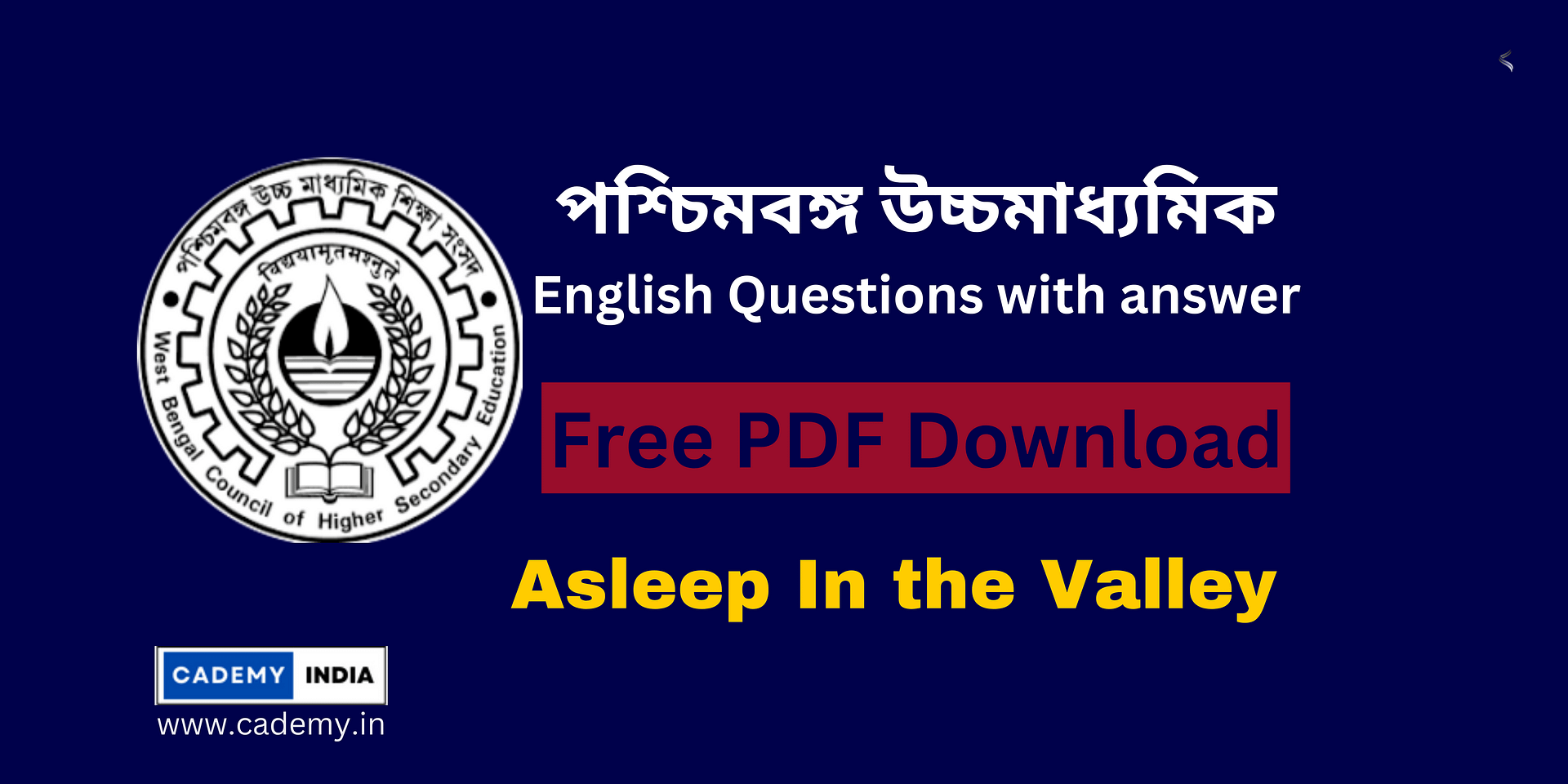 Asleep In the Valley Questions with answer free pdf download | WB Class 12 Asleep In the Valley Suggestions