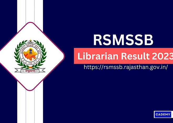 Cut off marks for the 2023 RSMSSB Librarian Result have been released.